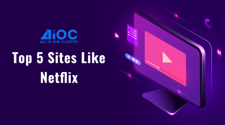 What Are The Top 5 Sites Like Netflix?