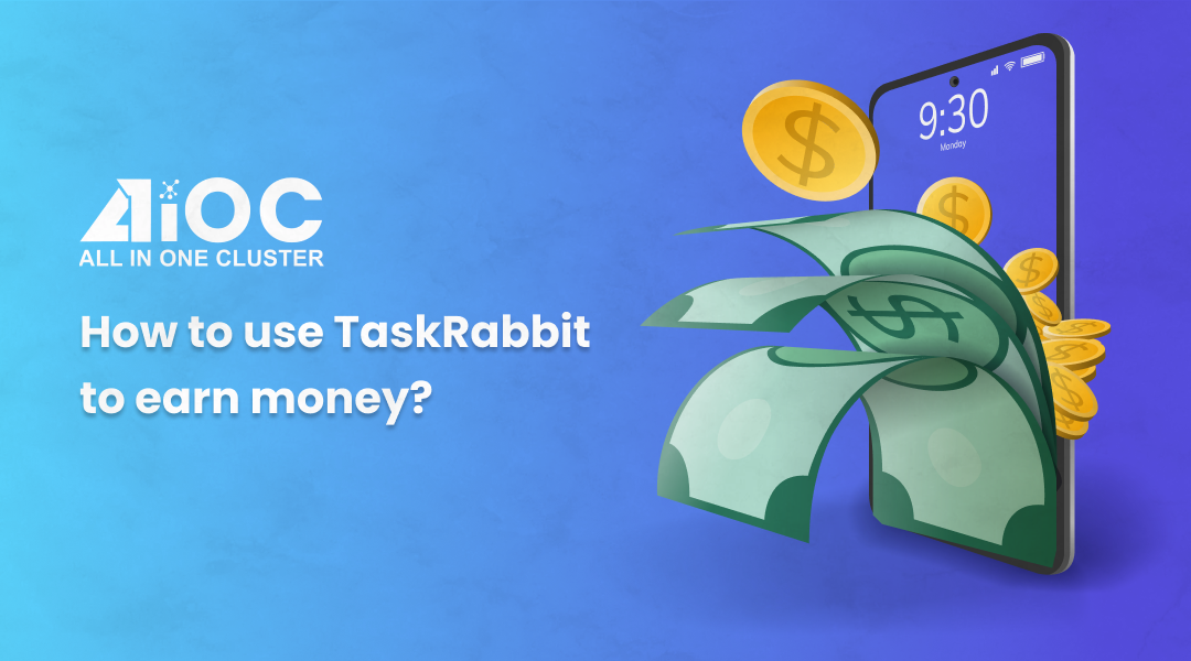 How To Use TaskRabbit To Earn Money?