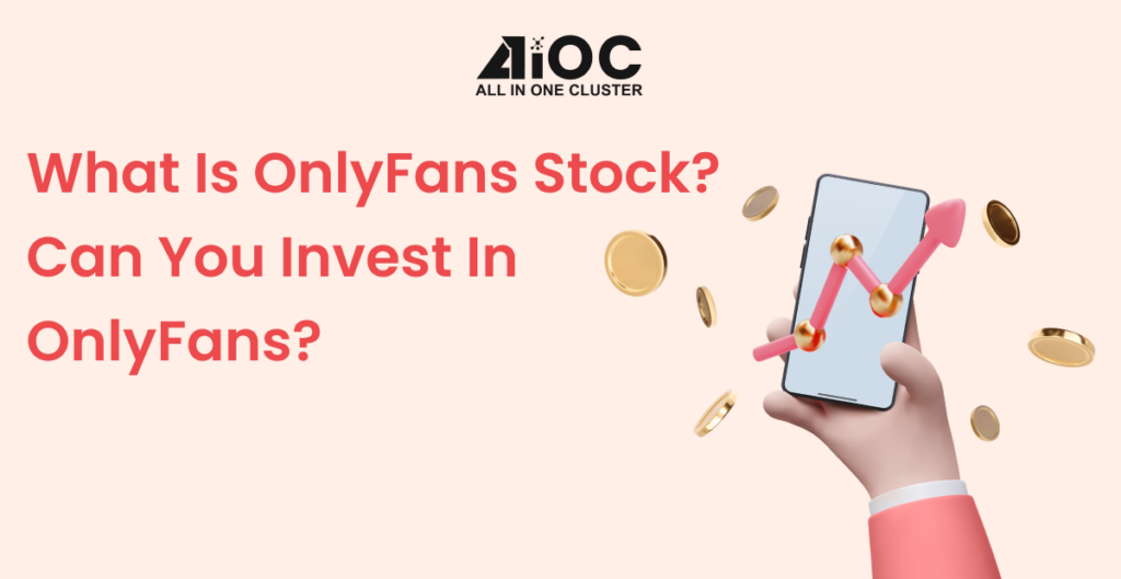 What is OnlyFans stock?