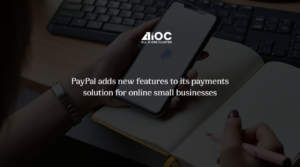PayPal Adds New Features to its Payment Solution For Online Small Businesses!