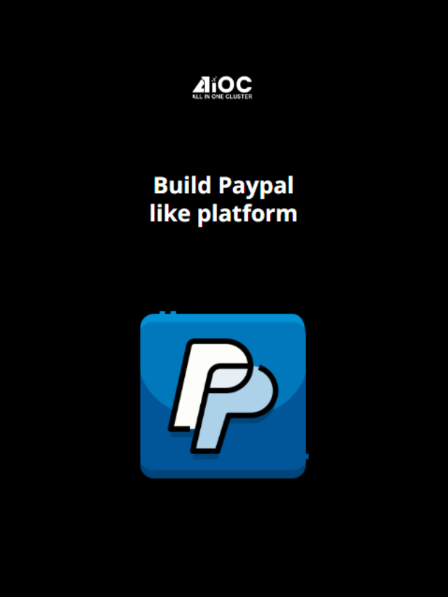 Build Paypal like platform