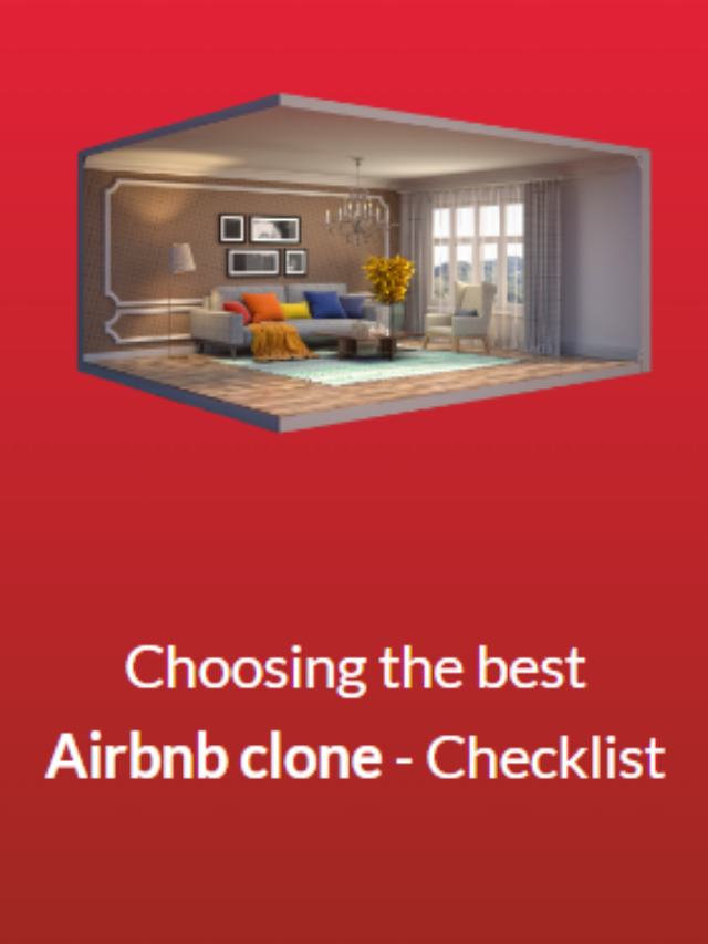 Choosing The Best Airbnb Clone – Checklist