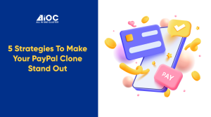 5 Strategies to Make Your PayPal Clone Stand Out