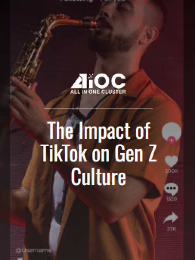 The Impact of TikTok on Gen Z Culture